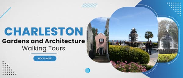 Charleston Gardens and Architecture Walking Tour